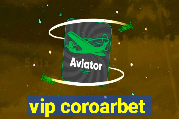 vip coroarbet